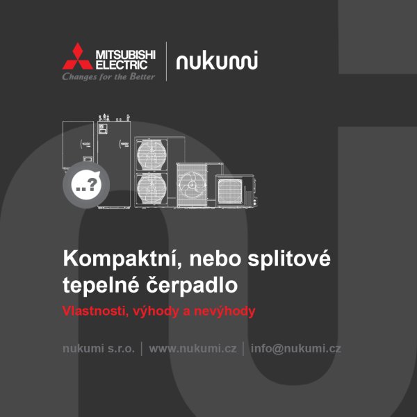 Zda zvolit kompaktní, nebo splitové tepelné čerpadlo